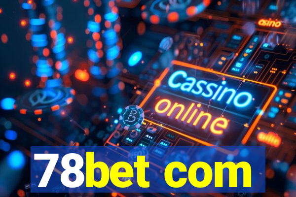 78bet com